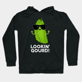 Looking Gourd Cute Cool Veggie Pun Hoodie